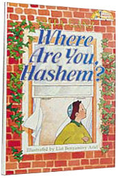 WHERE ARE YOU, HASHEM? [Middos Series] (H/C)