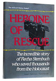 HEROINE OF RESCUE [RECHA STERNBUCH] (H/C)