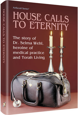 HOUSE CALLS TO ETERNITY / DR. WEHL (H/C)