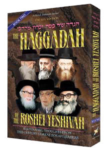 HAGGADAH OF THE ROSHEI YESHIVA VOL. 2 (H/C)