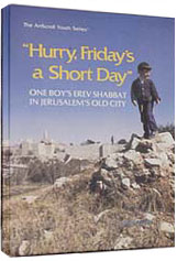 HURRY, FRIDAY'S A SHORT DAY  (Hard cover)