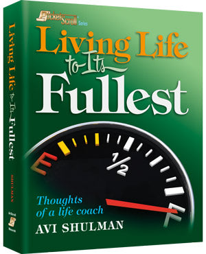 LIVING LIFE TO ITS FULLEST [Avi Shulman]