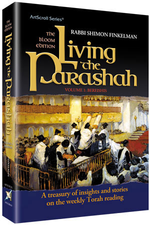 LIVING THE PARASHAH -- BEREISHIS (H/C)