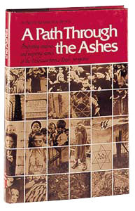 PATH THROUGH THE ASHES  (Hard cover)