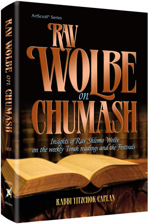 RAV WOLBE ON CHUMASH